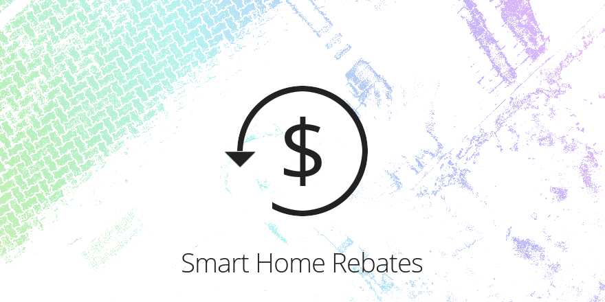Smart Home Rebates