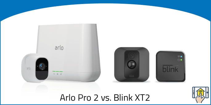 Arlo Pro 2 vs Blink XT2